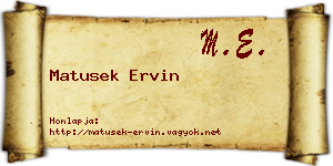 Matusek Ervin névjegykártya